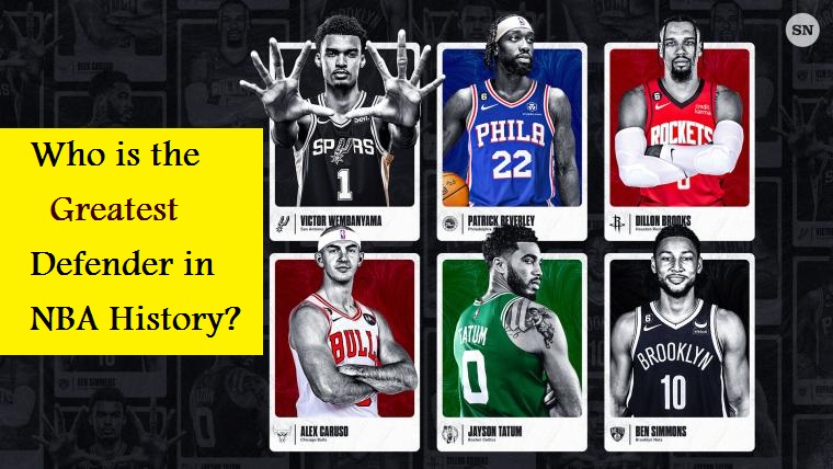 Who Is the Greatest Defender in NBA History? A Look at Basketball’s Elite Stoppers Who Is the Greatest Defender in NBA History? A Look at Basketball’s Elite Stoppers
